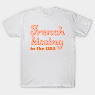 Orange French Kissing in the USA T-Shirt